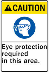 Eye protection safety sign and labels eye protection required in this area