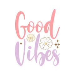 Good Vibes