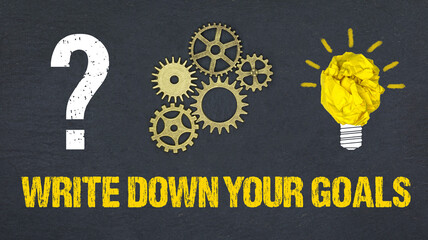 Write Down Your Goals	