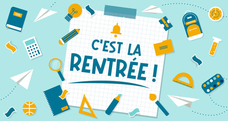 C'est la rentrée - Illustration vectorielle éditable pour la rentrée scolaire - Post-it, titre et fournitures scolaires - Outils pour l'école -  Éducation et enseignement - Ambiance studieuse