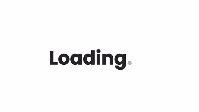 Bold sentence case black and white loading text animation. Monochromatic 2D cartoon 4K video loader motion graphic. Linear wait animation. Loading screen, ui design, animated uploader gif