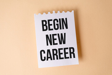 Begin New Career text on white sticky note on yellow background.