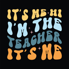 It's me, hi i'm the teacher It's me