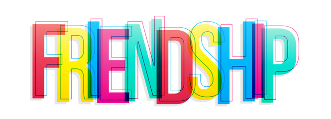 The word Friendship. Colorful overlapping letters isolated on a white background.