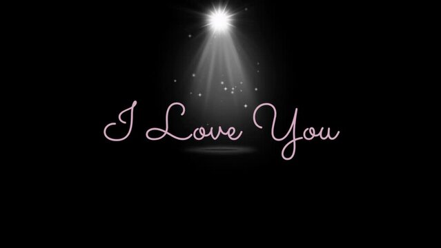 Animation of the text I Love You with spotlights on a dark background. I Love You. 