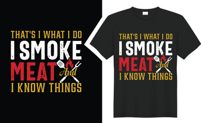 that's i smoke meat and  BBQ typography t-shirt design. 