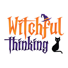 Witchful thinking illustration vector. Perfect for halloween