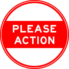 Red color round seal sticker in word please action on white background