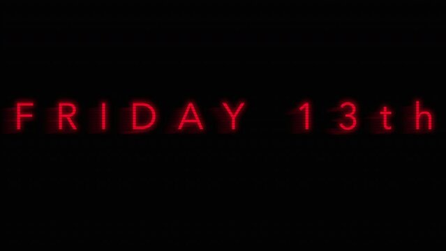 Friday 13th text with glitch effect on tv screen, motion holidays and horror style background