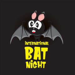 International bat night banner or poster with cartoon bat on black night background. International bat night Vector illustration