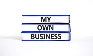My own business symbol. Concept words My own business on beautiful book. Beautiful white table...