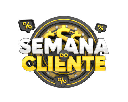 R&oacute;tulo semana do cliente em renderiza&ccedil;&atilde;o 3d em portugu&ecirc;s para campanha de marketing no brasil