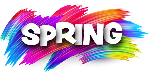 Spring paper word sign with colorful spectrum paint brush strokes over white. Vector illustration.