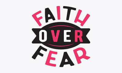 Faith over fear svg, Breast Cancer SVG design, Cancer Awareness, Instant Download, Breast Cancer Ribbon svg, cut files, Cricut, Silhouette, Breast Cancer t shirt design Quote bundle