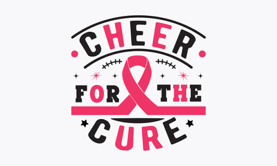 Cheer for the cure svg, Breast Cancer SVG design, Cancer Awareness, Instant Download, Breast Cancer Ribbon svg, cut files, Cricut, Silhouette, Breast Cancer t shirt design Quote bundle