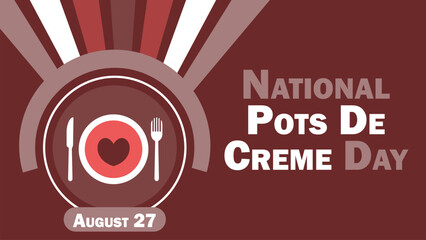 Fototapeta premium National Pots De Creme Day vector banner design. Happy National Pots De Creme Day modern minimal graphic poster illustration.