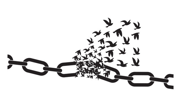 Break free from the chains, freedom symbol