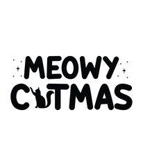 Meowy Catmas, Christmas SVG, Funny Christmas Quotes, Winter SVG, Merry Christmas, Santa SVG, typography, vintage, t shirts design, Holiday shirt