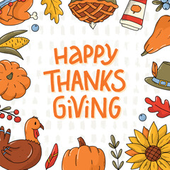 happy thanksgiving lettering quote decorated with frame of doodles. Thanksgiving square card, poster, print, invitation, banner, template, etc. EPS 10