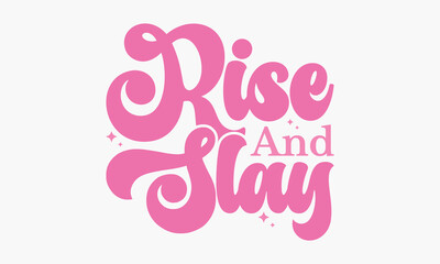 Pink Girl Quotes SVG Sublimation Designs