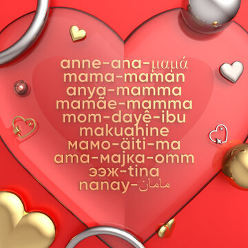Mothers Day. Mother words in different languages inside a 3d glass heart. 3d gold and silver hearts, rings and spheres around. Red background. Suitable for social media posts. Anneler G&uuml;n&uuml;.