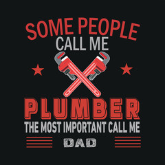 some people call me plumber the most important call me © mdshafikul
