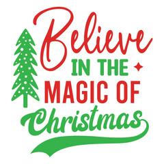 Believe in the Magic of Christmas