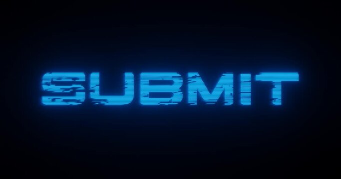 3d rendered animation of a SUBMIT neon blue sign on a black background