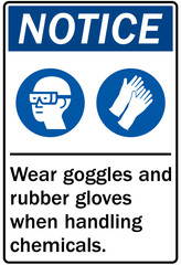 Wear protective gloves sign and labels wear goggles and rubber gloves when handling chemicals