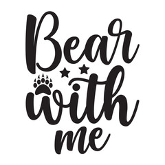 Bear With Me Svg