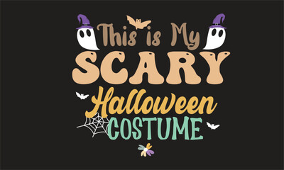 This is My Scary Halloween Costume SVG