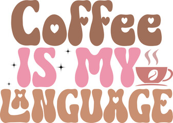 Funny Coffee Colorful Sublimation Design Graphics. Retro Coffee Lover Typographic Quote, Slogan , Saying for Print on Demand Business and Clothing Industry.