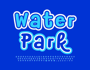 Vector funny Poster Water Park. Playful Blue Font. Bright Alphabet Letters and Numbers