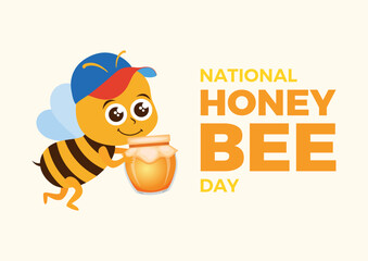 National Honey Bee Day vector illustration. Cute bee holding a jar of honey cartoon. Adorable little bee wearing cap icon vector. Important day