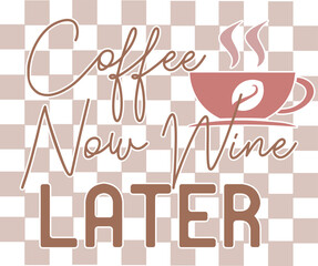 Funny Coffee Colorful Sublimation Design Graphics. Retro Coffee Lover Typographic Quote, Slogan , Saying for Print on Demand Business and Clothing Industry.