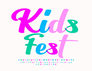 Vector colorful logo Kids Fest. Bright calligraphic Font. Artistic Alphabet Letters and Numbers.