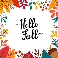 Autumn square frame. Hello Autumn lettering. Fall foliage frame in doodle style. Autumn elements - leaves, acorns, twigs, berries. Cartoon illustration, decor frame with handwritten calligraphy.