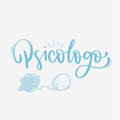 Psicólogo. psychologist in brazilian portuguese. Modern hand Lettering. vector.