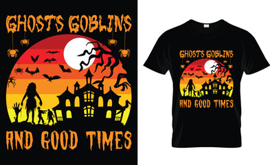 Ghosts goblins and good times t-shirt design