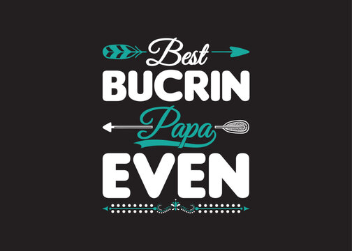 Father's Day, t-shirt design, dad t-shirt design, Father's Day quotes, t-shirt design, Father's Day typography, design. Dad Typography, Vector Design, Dad daughter t-shirt design