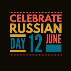 Celebrate Russian day 12 June national international 