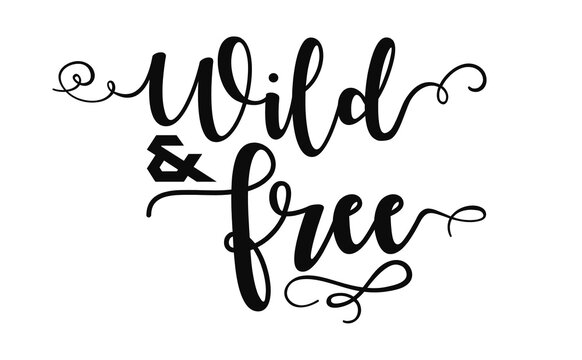 Wild and Free black calligraphy text on white background