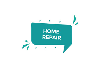  new home repair ,modern, website, click button, level, sign, speech, bubble  banner, 
