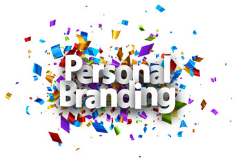 Personal branding sign over colorful foil cut ribbon confetti background.