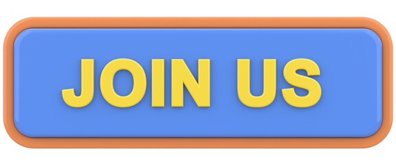 Join us button. 3D illustration.