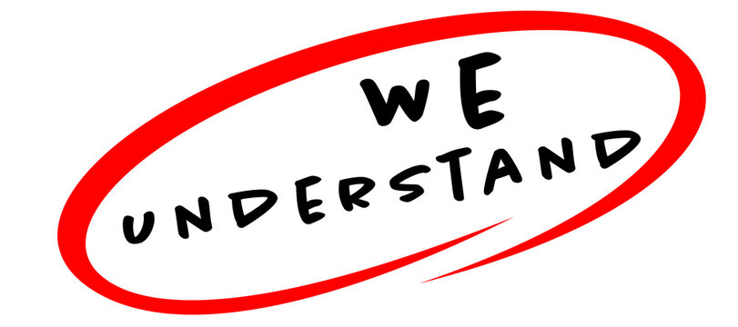 Digital png illustration of we understand text on transparent background
