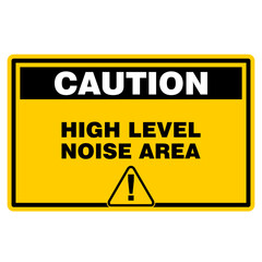 Caution, High Level Noise area, sign vector
