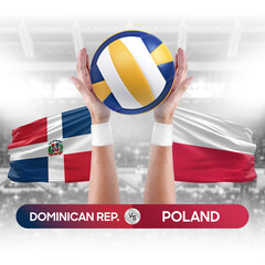 Dominican Republic vs Poland national teams volleyball volley ball match competition concept.