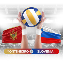 Montenegro vs Slovenia national teams volleyball volley ball match competition concept.