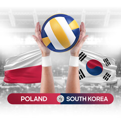 Poland vs South Korea national teams volleyball volley ball match competition concept.